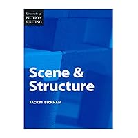 Scene & Structure (Elements of Fiction Writing) Scene & Structure (Elements of Fiction Writing) Paperback Kindle Hardcover