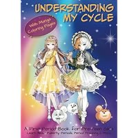 Understanding My Cycle | A First Period Book for Pre-Teen Girls: Learn About Puberty, Periods, Period Tracking & More | Manga Edition Understanding My Cycle | A First Period Book for Pre-Teen Girls: Learn About Puberty, Periods, Period Tracking & More | Manga Edition Paperback