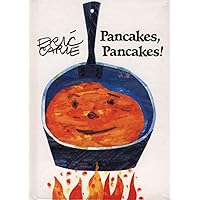 Pancakes, Pancakes! Pancakes, Pancakes! Hardcover Board book Paperback