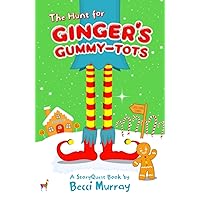 The Hunt for Ginger's Gummy-Tots: a choose the page StoryQuest adventure