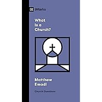 What Is a Church? (Church Questions) What Is a Church? (Church Questions) Paperback