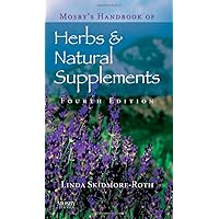 Mosby's Handbook of Herbs & Natural Supplements Mosby's Handbook of Herbs & Natural Supplements Paperback Kindle