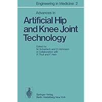 Advances in Artificial Hip and Knee Joint Technology: Volume 2: Advances in Artificial Hip and Knee Joint Technology Advances in Artificial Hip and Knee Joint Technology: Volume 2: Advances in Artificial Hip and Knee Joint Technology Kindle Hardcover Paperback