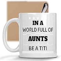 Gift Design Idea Titi Sunflower Gift for Aunt - Inspirational Message - 11 Oz White Ceramic Coffee Mug