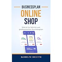 Businessplan erstellen für einen Online-Shop: Inkl. Finanzplan-Tool (German Edition) Businessplan erstellen für einen Online-Shop: Inkl. Finanzplan-Tool (German Edition) Kindle Paperback