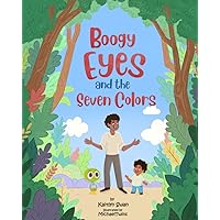 Boogy Eyes and the Seven Colors
