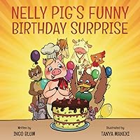 Nelly Pig´s Funny Birthday Surprise (Bedtime Stories)