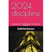 2024 discipline: weekly planner, monthly budget, to do list, and journal.