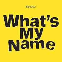MAVE: 1st EP 'What's My Name' MAVE: 1st EP 'What's My Name' MP3 Music
