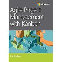 Agile Project Management with Kanban (Developer Best Practices) Agile Project Management with Kanban (Developer Best Practices) Kindle Paperback