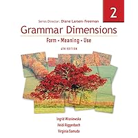 Grammar Dimensions 2: Form, Meaning, Use (Grammar Dimensions: Form, Meaning, Use) Grammar Dimensions 2: Form, Meaning, Use (Grammar Dimensions: Form, Meaning, Use) Paperback