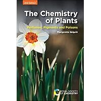 The Chemistry of Plants: Perfumes, Pigments and Poisons The Chemistry of Plants: Perfumes, Pigments and Poisons Paperback eTextbook