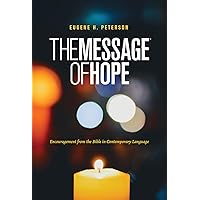 The Message of Hope (Softcover): Encouragement from the Bible in Contemporary Language The Message of Hope (Softcover): Encouragement from the Bible in Contemporary Language Mass Market Paperback