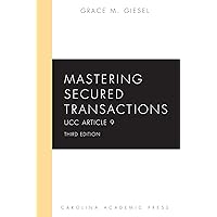 Mastering Secured Transactions: UCC Article 9 (Mastering Series) Mastering Secured Transactions: UCC Article 9 (Mastering Series) Paperback eTextbook