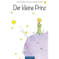 Der kleine Prinz (German Edition) Der kleine Prinz (German Edition) Paperback Kindle Audible Audiobook Hardcover Audio CD