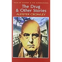 The Drug and Other Stories (Tales of Mystery & the Supernatural) The Drug and Other Stories (Tales of Mystery & the Supernatural) Paperback