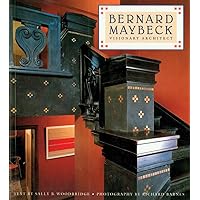 Bernard Maybeck: Visionary Architect Bernard Maybeck: Visionary Architect Hardcover Paperback