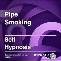 Pipe Smoking Hypnosis CD: Stop Pipe Smoking with Self Help Hypnosis for Addictions Pipe Smoking Hypnosis CD: Stop Pipe Smoking with Self Help Hypnosis for Addictions Audio CD