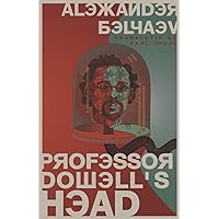 Professor Dowell's Head Professor Dowell's Head Paperback Kindle