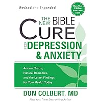 The New Bible Cure For Depression & Anxiety: Ancient Truths, Natural Remedies, and the Latest Findings for Your Health Today (New Bible Cure (Siloam)) The New Bible Cure For Depression & Anxiety: Ancient Truths, Natural Remedies, and the Latest Findings for Your Health Today (New Bible Cure (Siloam)) Paperback Audible Audiobook Kindle Audio CD