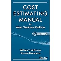 Cost Estimating Manual for Water Treatment Facilities [With CDROM] Cost Estimating Manual for Water Treatment Facilities [With CDROM] Product Bundle