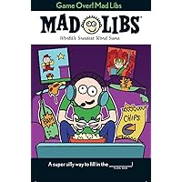 Game Over! Mad Libs: World's Greatest Word Game Game Over! Mad Libs: World's Greatest Word Game Paperback