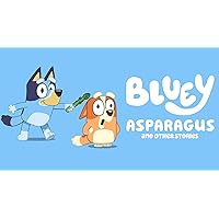 Bluey, Asparagus and Other Stories