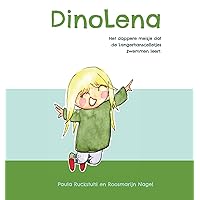 DinoLena: het dappere meisje dat de Langerhanscelletjes zwemmen leert. (Dutch Edition) DinoLena: het dappere meisje dat de Langerhanscelletjes zwemmen leert. (Dutch Edition) Hardcover Kindle Paperback