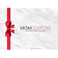 40 Mom Coupons: Unique Gift For Mother's Day, Birthday, Christmas or Just To Show Appreciation | 20 Pre-Filled Vouchers & 20 Blank Coupons For You Or Mum To Create