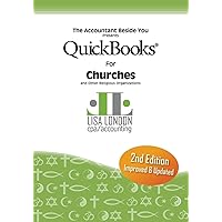QuickBooks for Churches & Other Religious Organizations (The Accountant Beside You) QuickBooks for Churches & Other Religious Organizations (The Accountant Beside You) Paperback Kindle