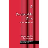 Reasonable Risk: Alcohol in Perspective Reasonable Risk: Alcohol in Perspective Hardcover Paperback