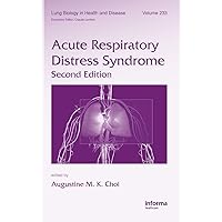 Acute Respiratory Distress Syndrome (Lung Biology in Health and Disease) Acute Respiratory Distress Syndrome (Lung Biology in Health and Disease) Hardcover Paperback