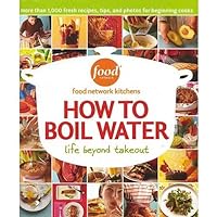 Kitchens - How To Boil Water: Life Beyond Takeout Cookbook