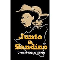 Junto a Sandino (Spanish Edition) Junto a Sandino (Spanish Edition) Kindle Hardcover Paperback