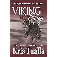 Viking Spy: The 99th Battalion and the OSS (The Hansen Series) Viking Spy: The 99th Battalion and the OSS (The Hansen Series) Paperback Kindle