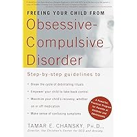 Freeing Your Child from Obsessive Compulsive Disorder: A Powerful, Practical Program for Parents of Children and Adolescents Freeing Your Child from Obsessive Compulsive Disorder: A Powerful, Practical Program for Parents of Children and Adolescents Paperback Audible Audiobook Kindle Hardcover Audio CD