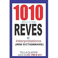 1010 Reves et Interpretations (French Edition)
