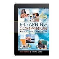 E-Learning Companion: A Student's Guide to Online Success E-Learning Companion: A Student's Guide to Online Success Paperback eTextbook
