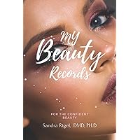 My Beauty Records: Keep Track of Your Cosmetic Injectable Appointments | Specially Designed to Document Your Beauty Journey My Beauty Records: Keep Track of Your Cosmetic Injectable Appointments | Specially Designed to Document Your Beauty Journey Paperback