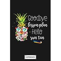 Goodbye Lesson Plan Hello Sun Tan N04535 Notebook: Journal , Anime, Manga Lovers, Boys, Ramen, 120 Pages , For Writing, Themed Diary And Notebook ... ... Girls, Men, For Kids, Birthday Gifts