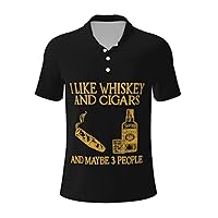 I Like Whiskey and Cigars and Maybe 3 People Men's Polo Shirts Casual Tshirt for Men