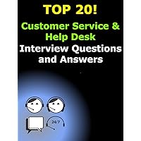 Top 20 Customer Service and Help Desk Interview Questions and Answers