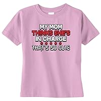 Threadrock Unisex Baby Mom Thinks She's in Charge That's so Cute Infant T-Shirt