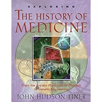 Exploring the History of Medicine Exploring the History of Medicine Paperback