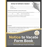 Notice To Vacate Form Book: 50+ Landlord Notice To Terminate Tenancy Forms | Real Estate Agent Forms | Letter To Pay Rent Or Quit | 100 Pages, Single-Sided
