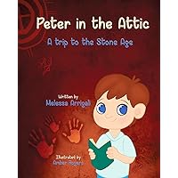 Peter in the Attic: A Trip to the Stone Age