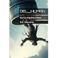 DEL_HUMAN: Surviving the Game DEL_HUMAN: Surviving the Game Paperback Kindle