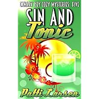Sin and Tonic (Canary Key Cozy Mysteries Book 5) Sin and Tonic (Canary Key Cozy Mysteries Book 5) Kindle