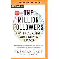 One Million Followers, Updated Edition: How I Built a Massive Social Following in 30 Days One Million Followers, Updated Edition: How I Built a Massive Social Following in 30 Days Audible Audiobook Hardcover Kindle Audio CD