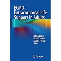 ECMO-Extracorporeal Life Support in Adults ECMO-Extracorporeal Life Support in Adults Hardcover Kindle Paperback